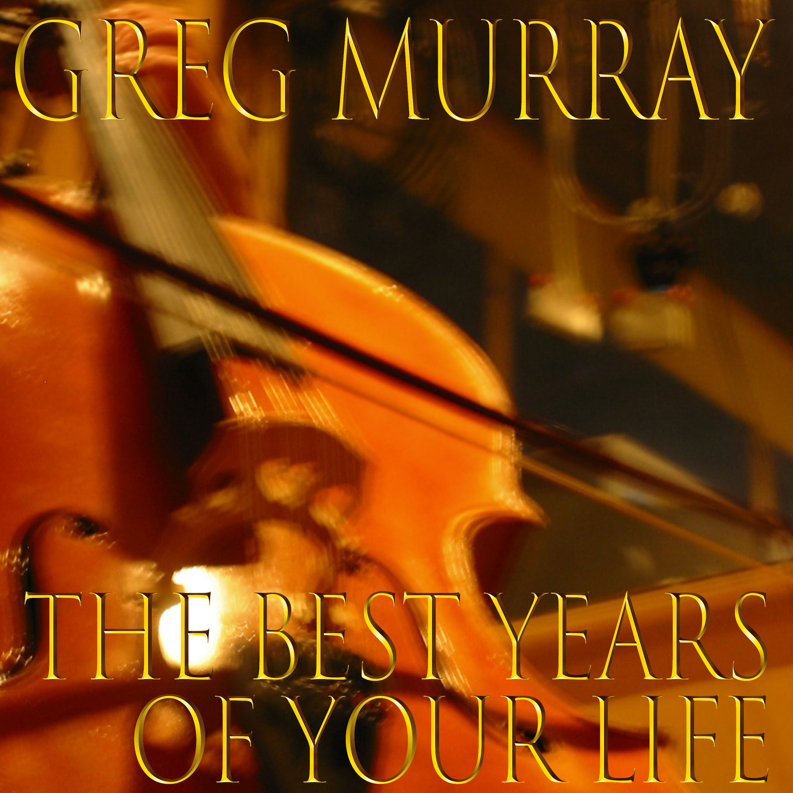 The Best Years Of Your Life